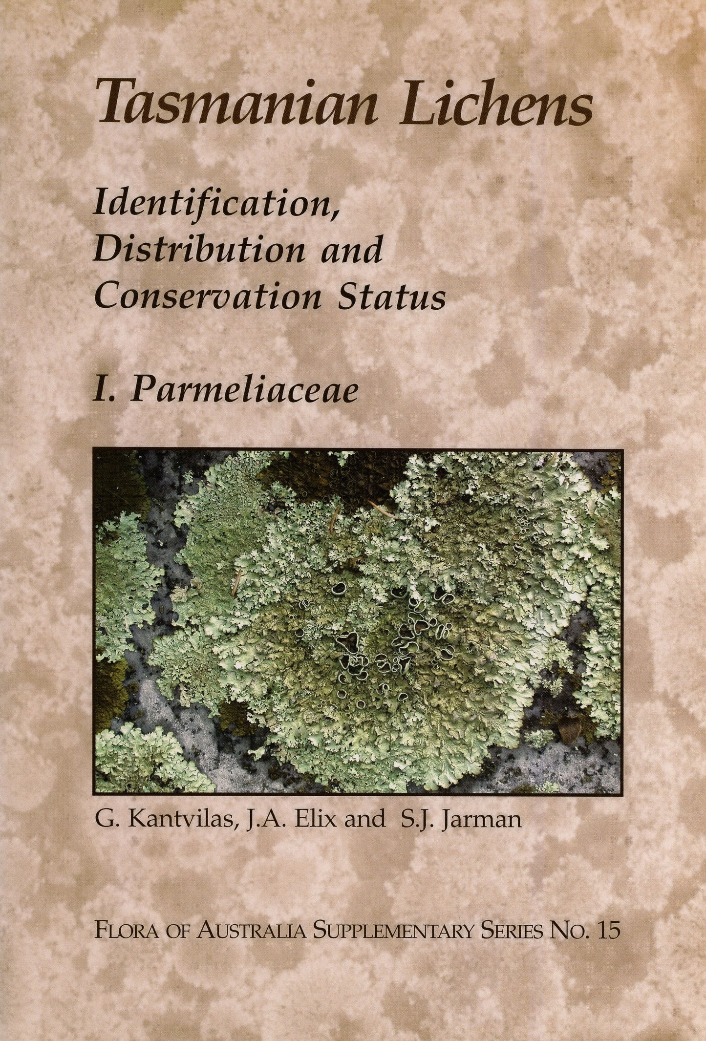 Tasmanian Lichens - Identification, Distribution and Conservation Status